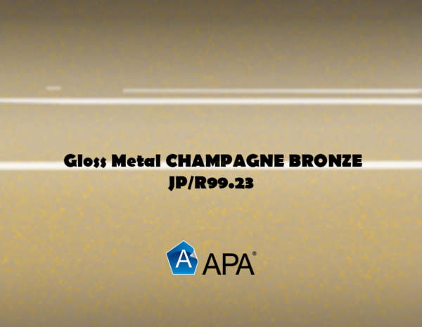 APA Gloss Metal CHAMPAGNE BRONZE JP/R99.23