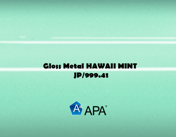 APA Gloss Metal HAWAII MINT JP/999.41