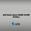 APA Matte Metal COMET SILVER JP/R89.1
