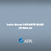 APA Satin Metal LEVANTE BLUE JP/R89.63